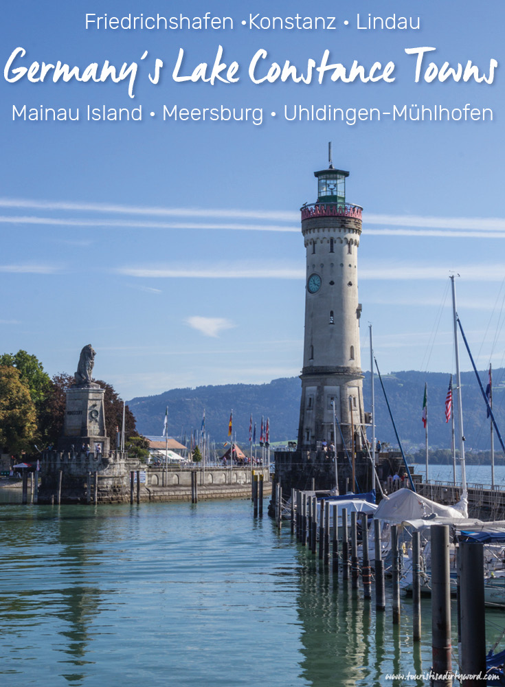 Germany's Lake Constance Towns | Friedrichshafen • Konstanz • Lindau • Mainau Island • Meersburg • Uhldingen-Mühlhofen