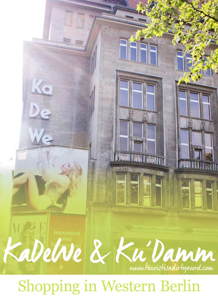 KaDeWe & Ku'Damm: an introduction to shopping in western Berlin - by Tourist is a Dirty Word