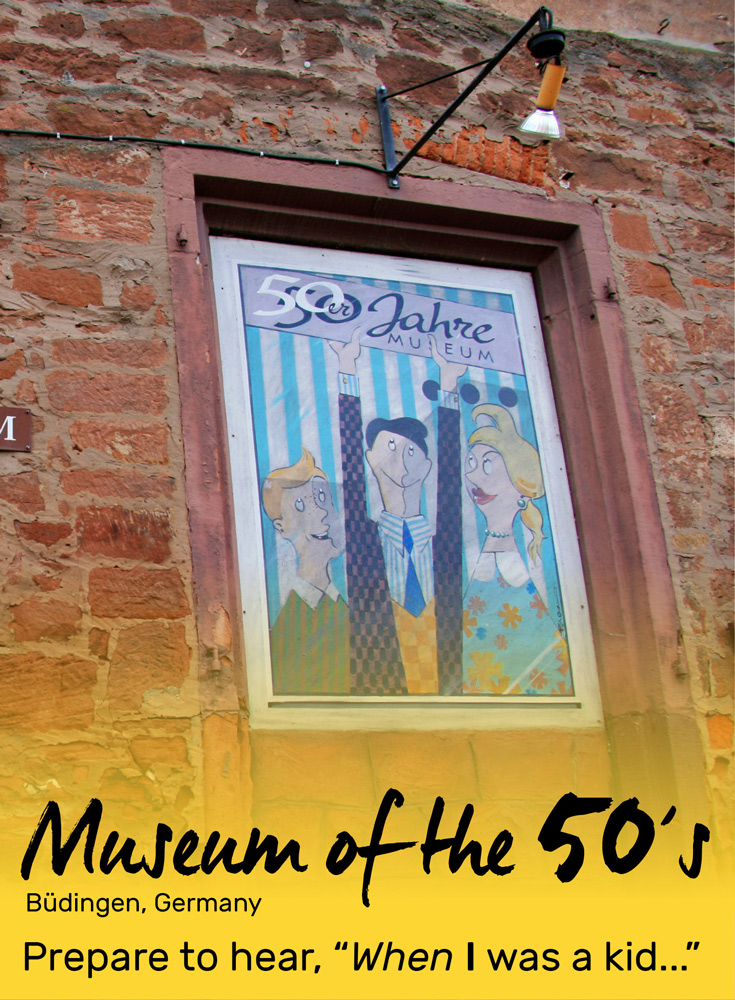 Museum of the 50's in Buedingen, Germany | Prepare to hear, "When I was a kid..."