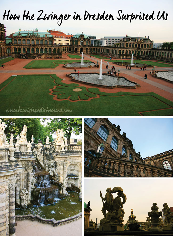 How the Zwinger in Dresden Surprised Us • Tourist is a Dirty Word Germany Travel Blog