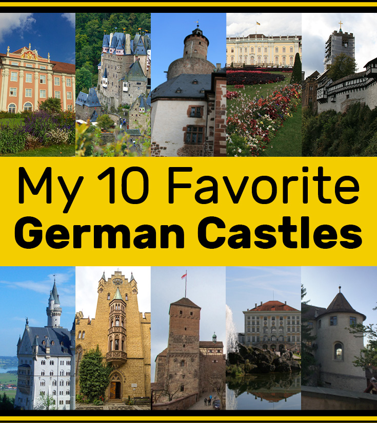 My 10 Favorite German Castles