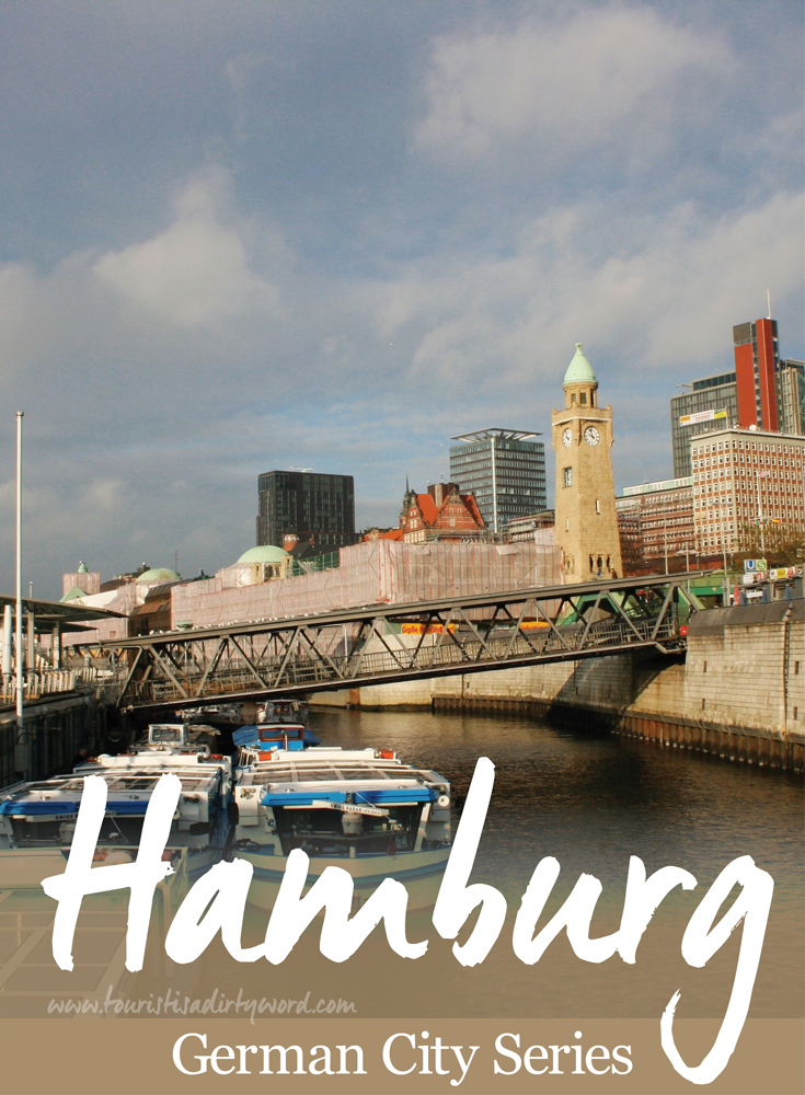 German City Series: Hamburg • Germany Travel Blog Tourist is a Dirty Word
