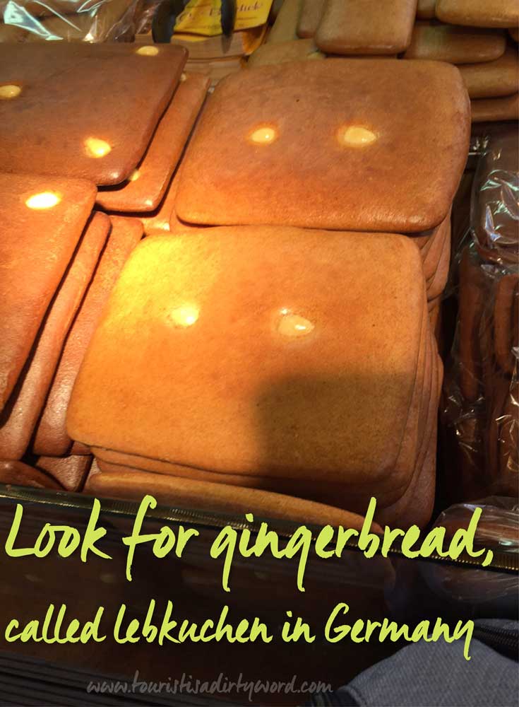 Look for gingerbread, called lebkuchen in Germany • German Travel by Tourist is a Dirty Word Blog
