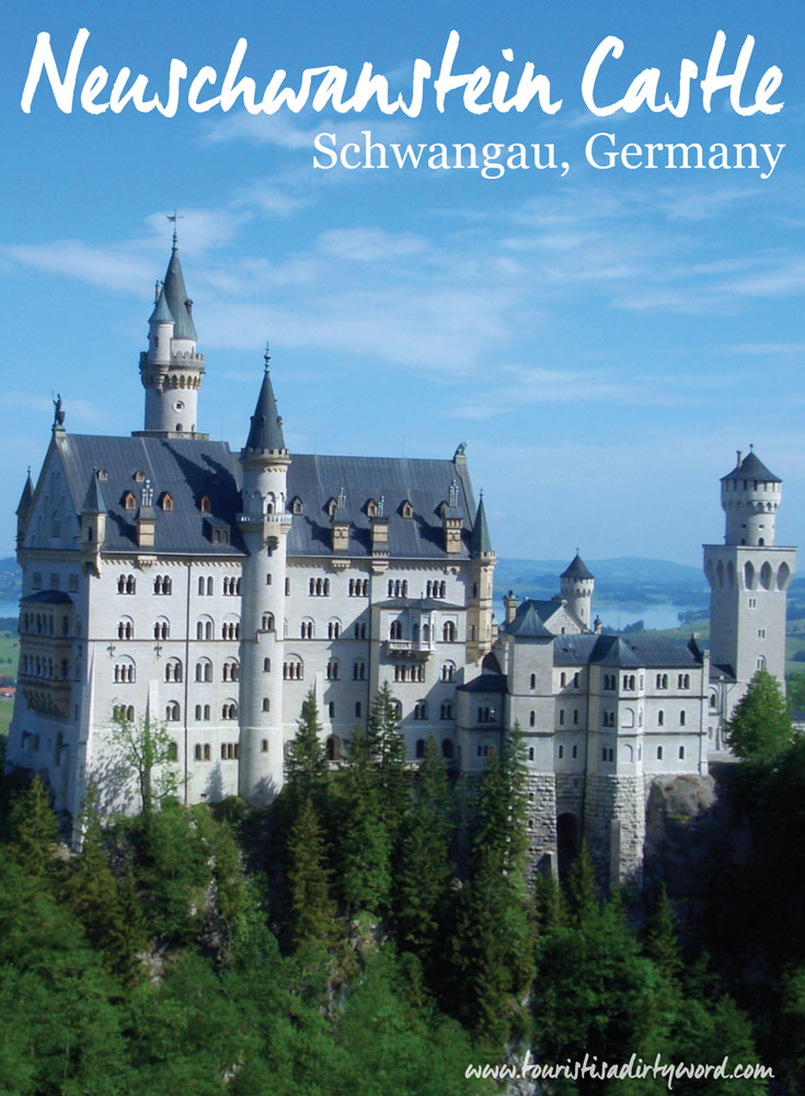 Neuschwanstein Castle Travel Tips and Recommendations • Germany Travel Blog Tourist is a Dirty Word