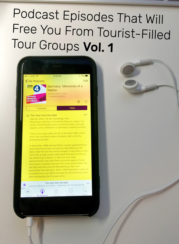 Podcast Episodes That Will Free You From Tourist-Filled Tour Groups
