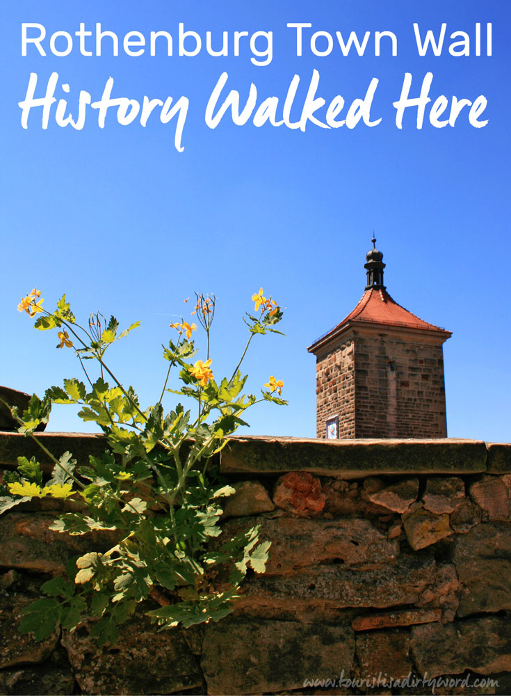History Walked This Way, and You Can Too on Rothenburg's Town Wall