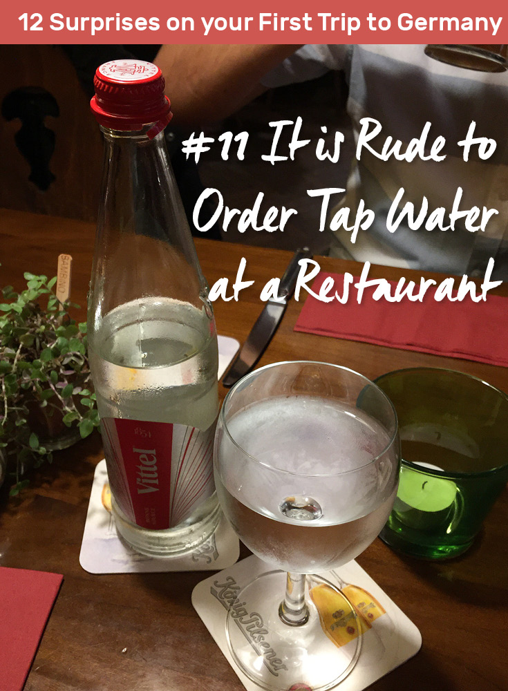 Did you know its rude to order tap water in restaurants in Germany?